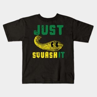 Just Squash It Kids T-Shirt